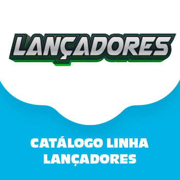 Linha Lançadores