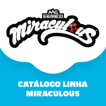 Linha MIRACULOUS